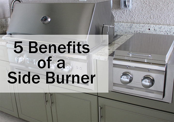 5 Benefits of a Side Burner